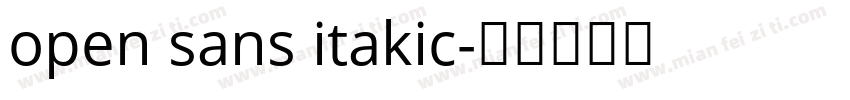 open sans itakic字体转换
